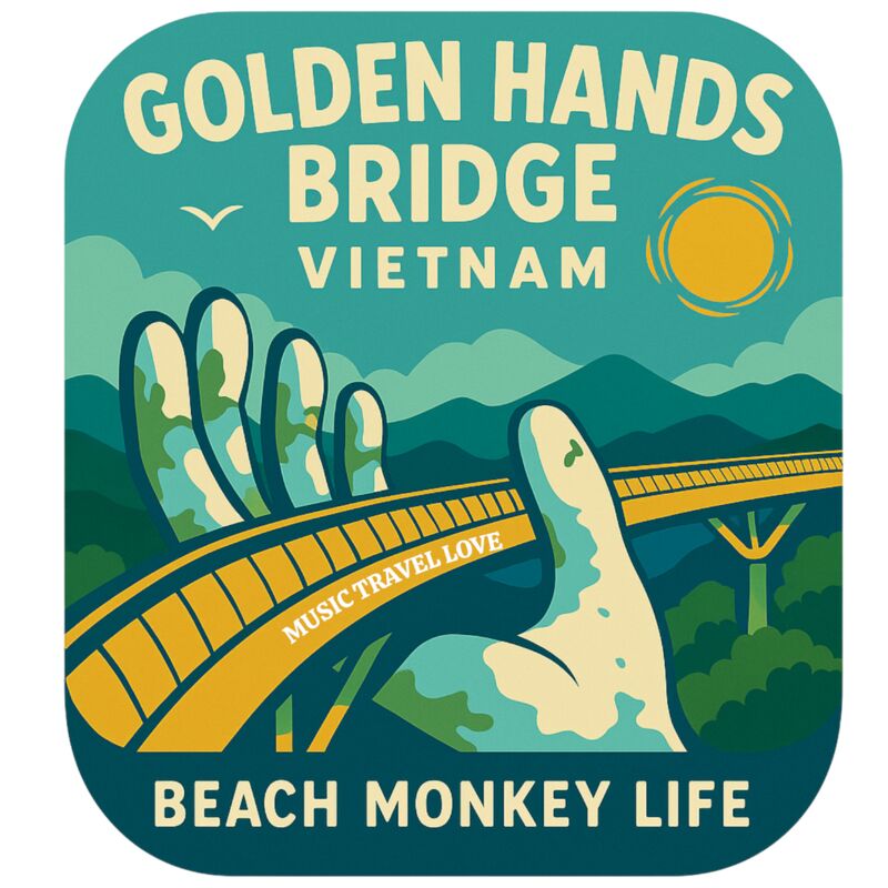 BEACH MONKEY LIFE MUSIC TRAVEL LOVE GOLDEN HANDS BRIDGE VIETNAM Thumbnail